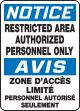 NOTICE RESTRICTED AREA AUTHORIZED PERSONNEL ONLY
