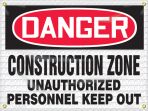 Plant & Facility, Legend: DANGER CONSTRUCTION ZONE UNAUTHORIZED PERSONNEL KEEP OUT