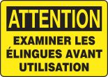 ATTENTION EXAMINER LES ÉLINGUES AVANT UTILISATION (FRENCH)