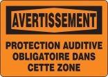 AVERTISSEMENT PROTECTION AUDITIVE OBLIGATOIRE DANS CETTE ZONE (FRENCHo