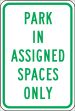 Traffic Sign, Legend: PARK IN ASSIGNED SPACES ONLY