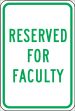 Traffic Sign, Legend: RESERVED FOR FACULTY