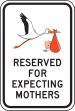 RESERVED FOR EXPECTING MOTHERS