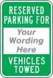 RESERVED PARKING FOR ___ VEHICLES TOWED
