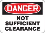 DANGER NOT SUFFICIENT CLEARANCE