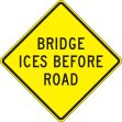 BRIDGE ICES BEFORE ROAD