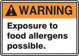 WARNING EXPOSURE TO FOOD ALLERGENS POSSIBLE