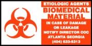 ETIOLOGIC AGENTS BIOMEDICAL MATERIAL IN CASE OF DAMAGE OR LEAKAGE NOTIFY DIRECTOR CDC ATLANTA GEORGIA (404)633-5313 (W/GRAPHIC)