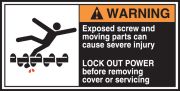 EXPOSED SCREW AND MOVING PARTS CAN CAUSE SEVERE INJURY LOCK OUT POWER BEFORE REMOVING COVER OR SERVICING (W/GRAPHIC)