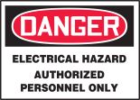 ELECTRICAL HAZARD AUTHORIZED PERSONNEL ONLY