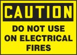 DO NOT USE ON ELECTRICAL FIRES