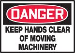 KEEP HANDS CLEAR OF MOVING MACHINERY