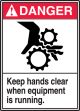 KEEP HANDS CLEAR WHEN EQUIPMENT IS RUNNING (W/GRAPHIC)