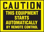 THIS EQUIPMENT STARTS AUTOMATICALLY BY REMOTE CONTROL