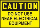 DO NOT USE NEAR ELECTRICAL EQUIPMENT