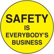 SAFETY IS EVERYBODY'S BUSINESS