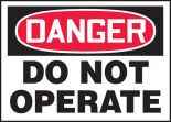 DO NOT OPERATE