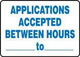 APPLICATIONS ACCEPTED BETWEEN HOURS ___ TO ___