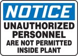 UNAUTHORIZED PERSONNEL ARE NOT PERMITTED INSIDE PLANT