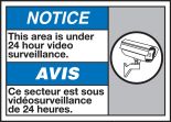 NOTICE THIS AREA IS UNDER 24 HOUR VIDEO SURVEILLANCE (W/GRAPHIC)