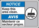 NOTICE KEEP THIS AREA CLEAN (W/GRAPHIC)