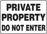 Private Property Do Not Enter