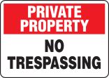 PRIVATE PROPERTY NO TRESPASSING SIGN