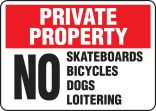 No Skateboards Bicycles Dogs Loitering