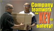 COMPANY TEAMWORK IS THE KEY TO SAFETY!