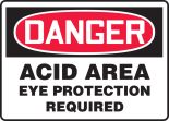 ACID AREA EYE PROTECTION REQUIRED