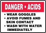 DANGER ACIDS WEAR GOGGLES AVOID FUMES AND SKIN CONTACT WASH WITH WATER IMMEDIATELY