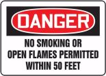 NO SMOKING OR OPEN FLAMES PERMITTED WITHIN 50 FEET