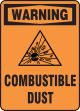 WARNING COMBUSTIBLE DUST W/GRAPHIC