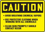 AVOID BREATHING CHEMICAL VAPORS USE PROTECTIVE CLOTHING WHEN WORKING WITH ALL CHEMICALS ...