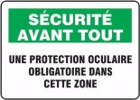 SÉCURITÉ AVANT TOUT UNE PROTECTION OCULAIRE OBLIGATOIRE DANS CETTE ZONE (FRENCH)