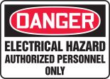 DANGER ELECTRICAL HAZARD AUTHORIZED PERSONNEL ONLY