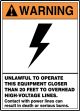 Safety Sign, Header: WARNING, Legend: WARNING UNLAWFUL TO OPERATE THIS EQUIPMENT CLOSER THAN 20 FEET TO OVERHEAD HIGH-VOLTAGE LINES CONTACT WITH ...