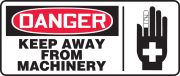 KEEP AWAY FROM MACHINERY (W/GRAPHIC)
