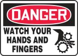 Safety Sign, Header: DANGER, Legend: WATCH YOUR HANDS AND FINGERS (W/GRAPHIC)