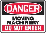 MOVING MACHINERY DO NOT ENTER