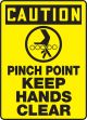 PINCH POINT KEEP HANDS CLEAR (W/GRAPHIC)