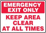 EMERGENCY EXIT ONLY KEEP AREA CLEAR AT ALL TIMES