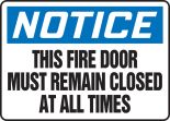THIS FIRE DOOR MUST REMAIN CLOSED AT ALL TIMES
