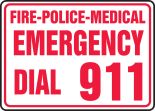 FIRE-POLICE-MEDICAL EMERGENCY DIAL 911