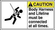 BODY HARNESS AND LIFELINE MUST BE CONNECTED AT ALL TIMES (W/GRAPHIC)