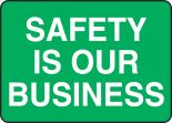 SAFETY IS OUR BUSINESS