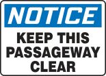 KEEP THIS PASSAGEWAY CLEAR