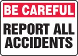 REPORT ALL ACCIDENTS