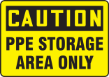 PPE STORAGE AREA ONLY