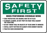 OSHA Safety First Sign: Rules When Performing Overhead Work